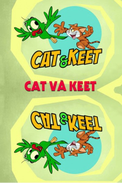 Cat Và Keet 2015