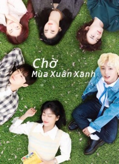 Chờ Mùa Xuân Xanh 2021