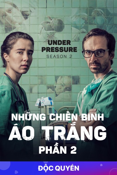 Những Chiến Binh Áo Trắng (Phần 2) 2018