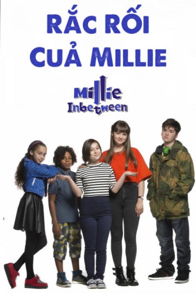 Rắc Rối Của Millie 2017