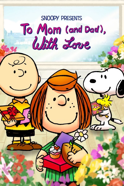 Snoopy Presents: To Mom (and Dad), With Love 2022